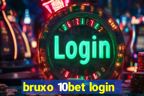 bruxo 10bet login